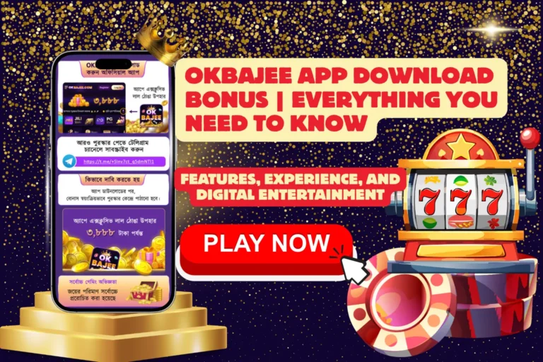 Okbajee App Download Bonus | Everything You Need to Know