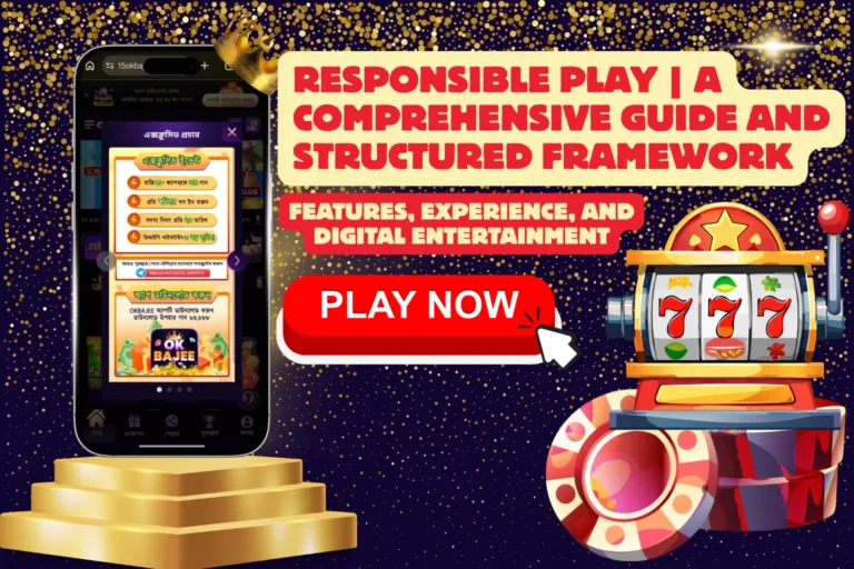 Responsible Play | A Comprehensive Guide and Structured Framework